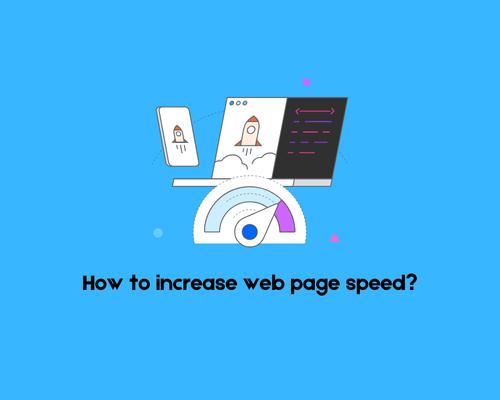 How to increase web page speed?